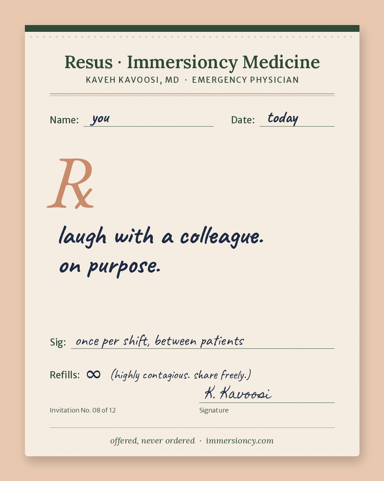 Prescription pad from Kaveh Kavoosi, MD, handwritten: Rx: laugh with a colleague. on purpose.