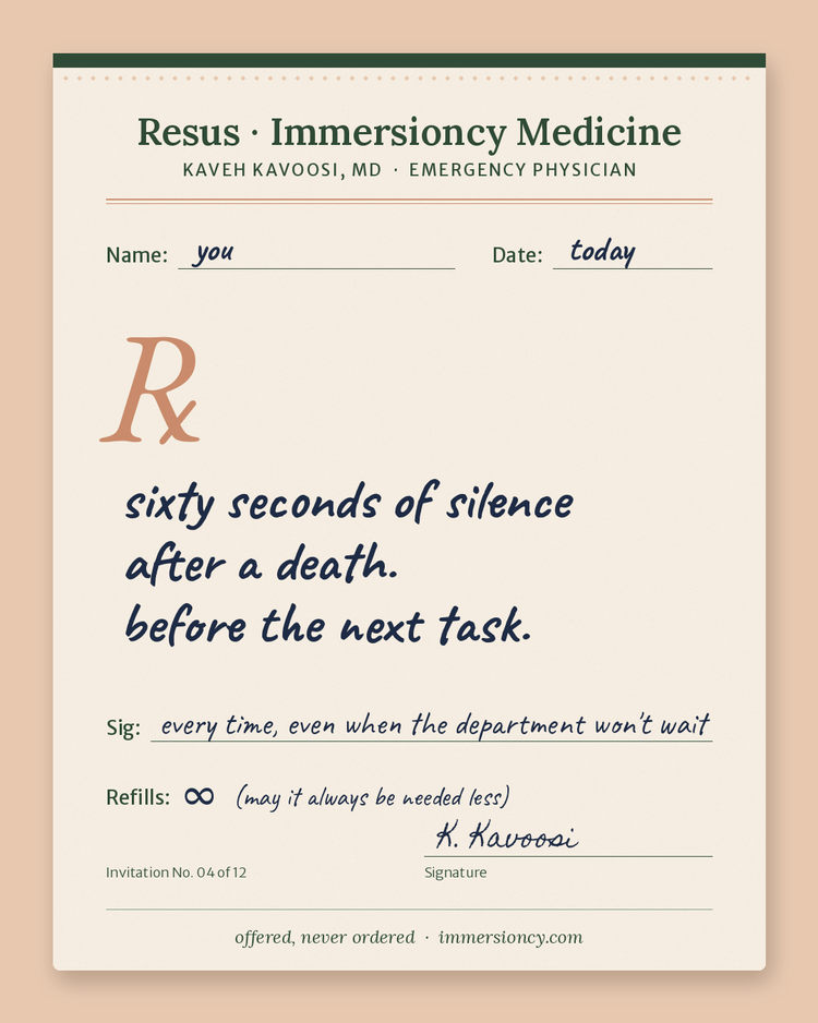 Prescription pad from Kaveh Kavoosi, MD, handwritten: Rx: sixty seconds of silence after a death. before the next task.