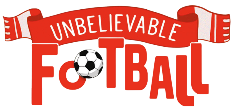 Red soccer graphic with a banner reading “UNBELIEVABLE” above the word “FOOTBALL” and a black-and-white soccer ball