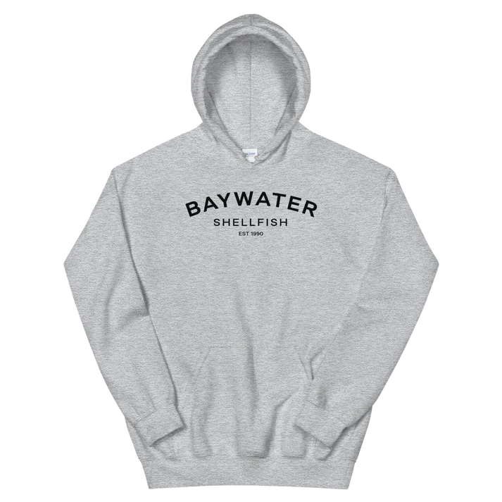 Gray pullover hoodie with “Baywater Shellfish” logo and “Est 1990” text