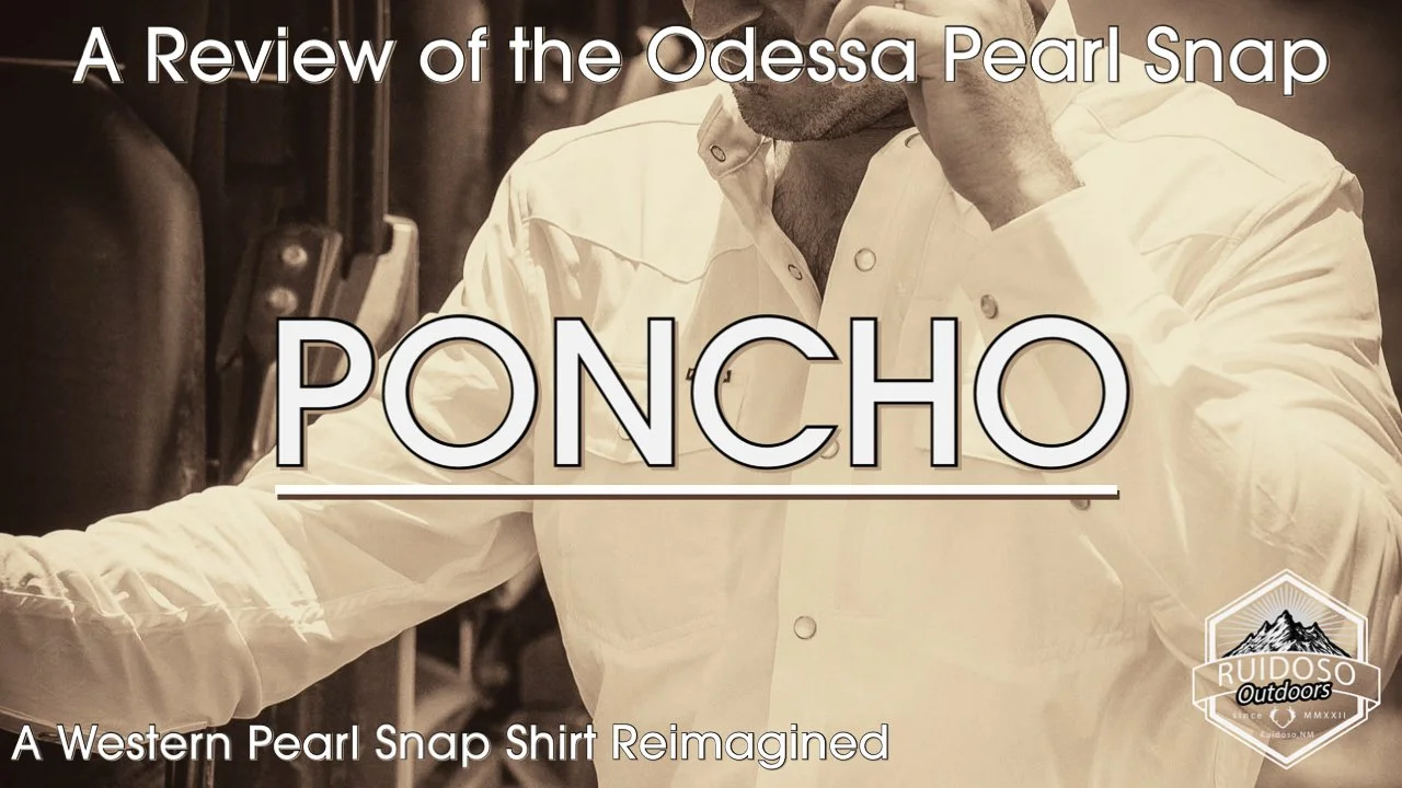 Ruidoso Outdoors review graphic for the Odessa Pearl Snap poncho, featuring a man in a white western shirt and the subtitle “A Western Pearl Snap Shirt Reimagined.”