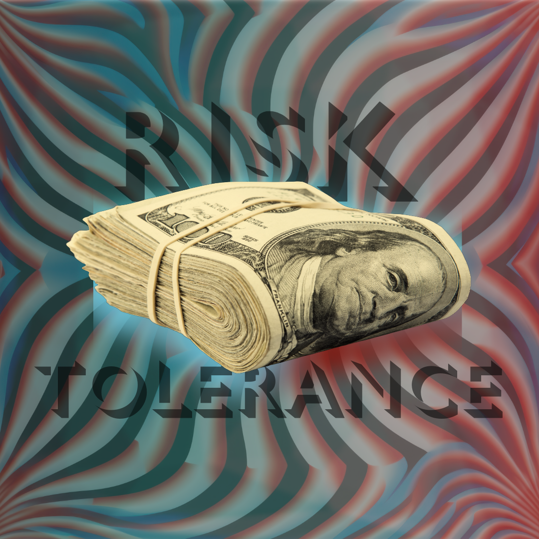 Rolled bundle of U.S. hundred-dollar bills against a colorful abstract background with the words “RISK” and “TOLERANCE.”