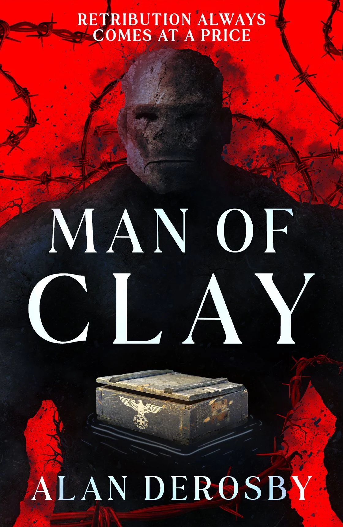 Dark horror book cover for "Man of Clay" by Alan Derosby, featuring a cracked clay figure, barbed wire, and a weathered box against a red background.