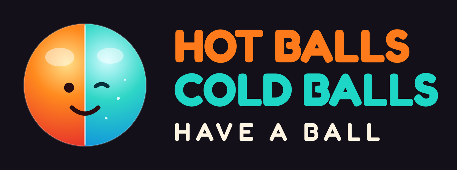 Hot Balls Cold Balls