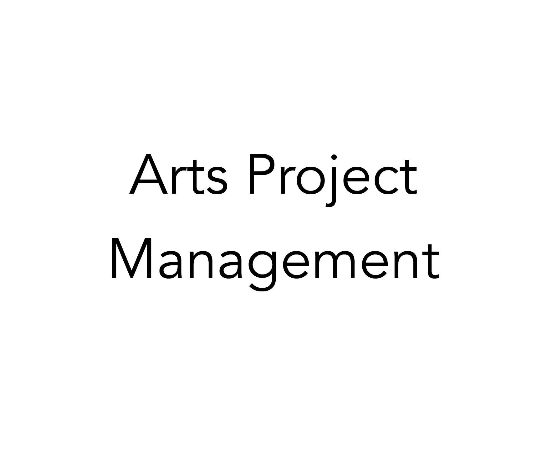 Text reading “Arts Project Management” on a white background