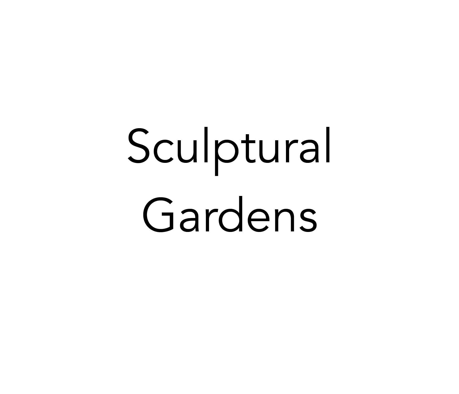 Text reading “Sculptural Gardens” on a white background
