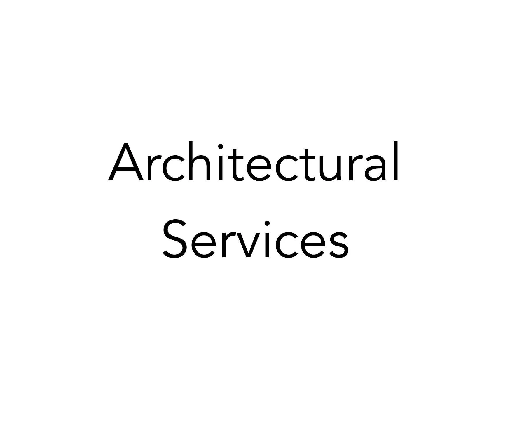 Text reading “Architectural Services” on a white background