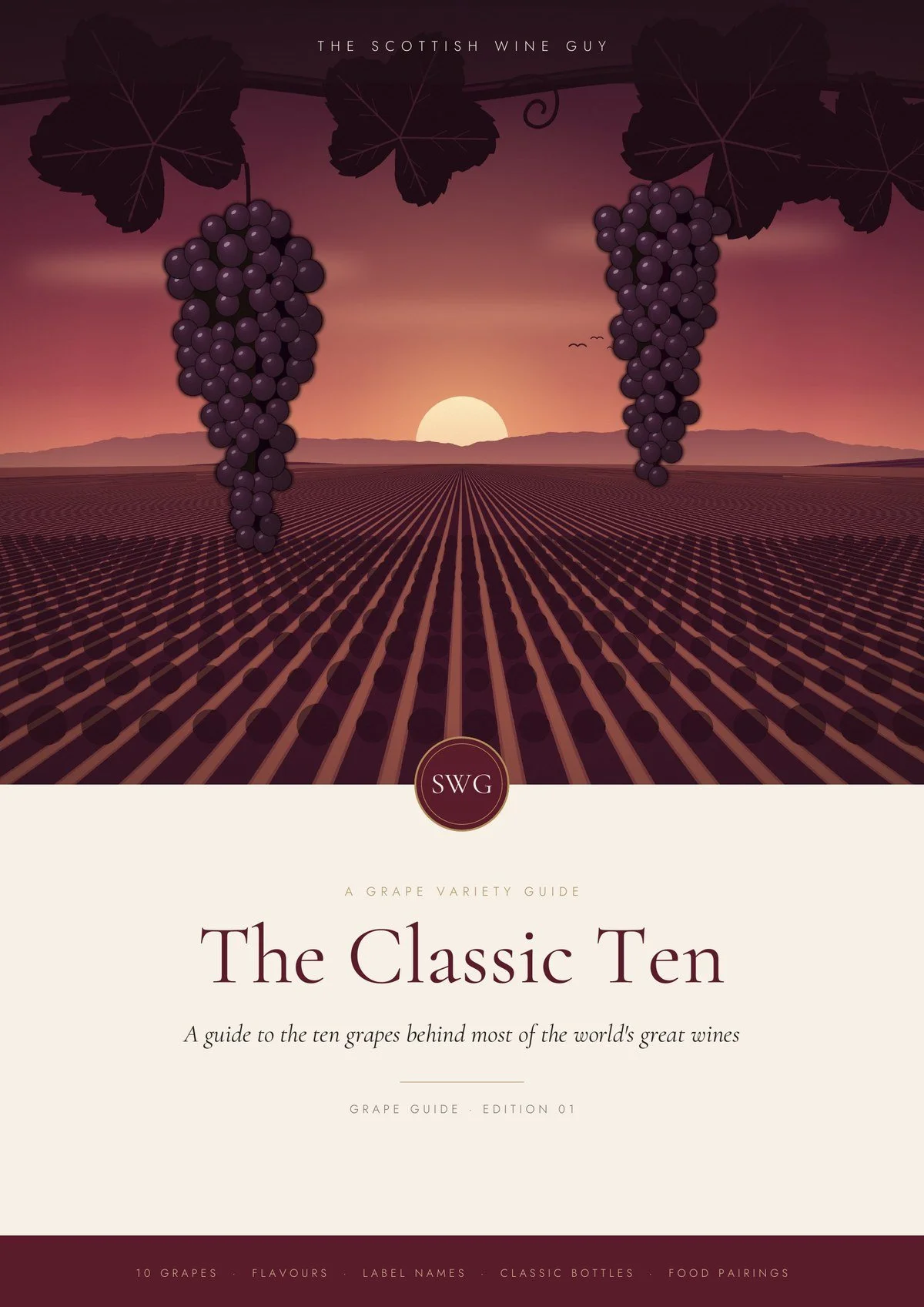 The Classic Ten: A Guide to the World's Great Grapes