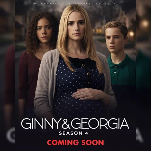 Ginny & Georgia, S4 (Coming 2027)