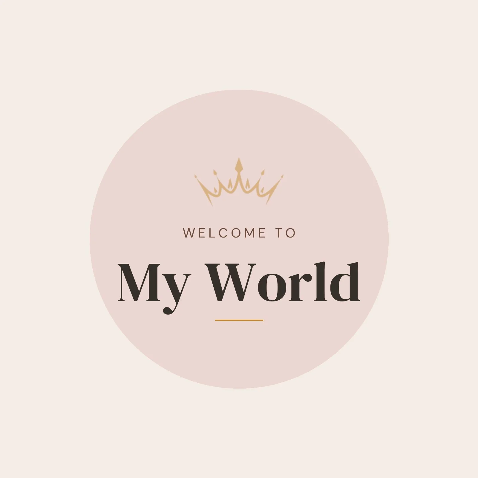 Welcome to My World
