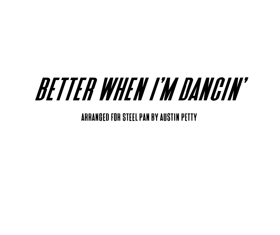 Better When I'm Dancin'
