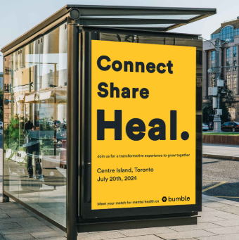 Yellow Bumble Connect Share Heal event poster at a Toronto bus shelter