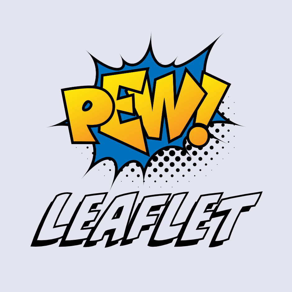 Colorful retro comic-style graphic reading “PEW! LEAFLET” with yellow and orange lettering, blue starburst, and halftone dots.