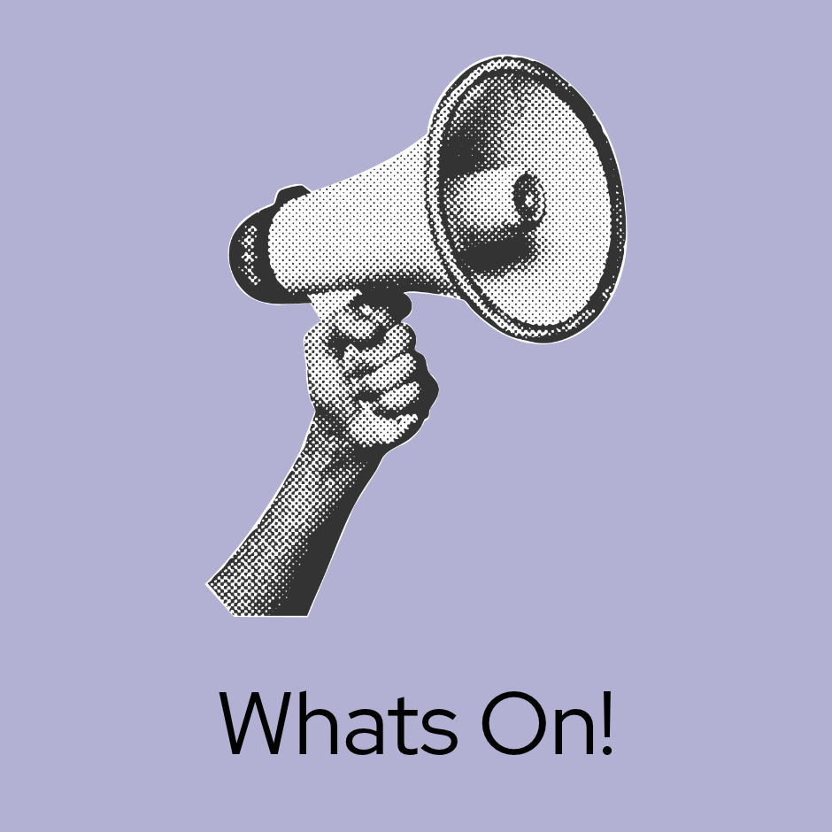 Vintage halftone illustration of a hand holding a megaphone with the words “Whats On!”