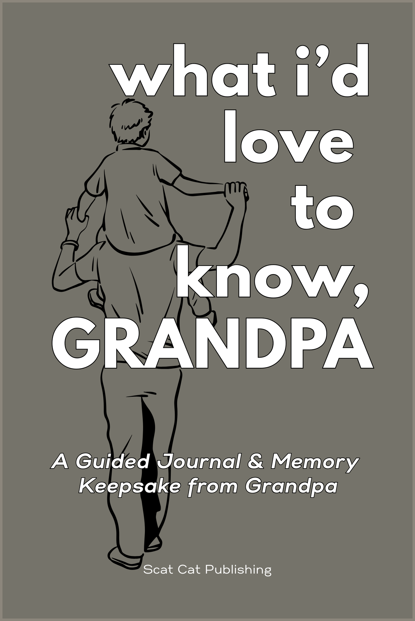 What I’d Love to Know – Grandpa book cover
