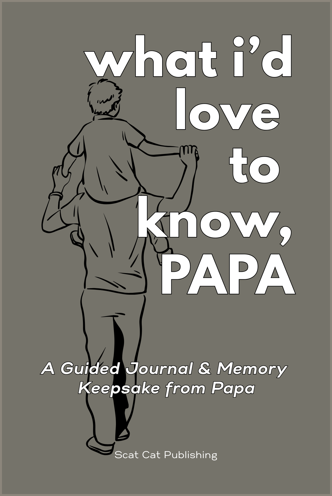 What I’d Love to Know – Papa book cover