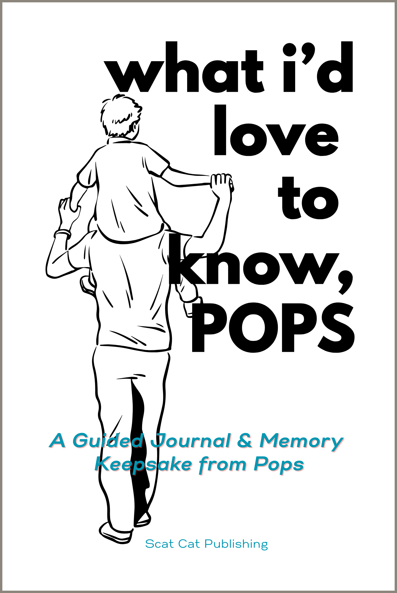 What I’d Love to Know – Pops book cover