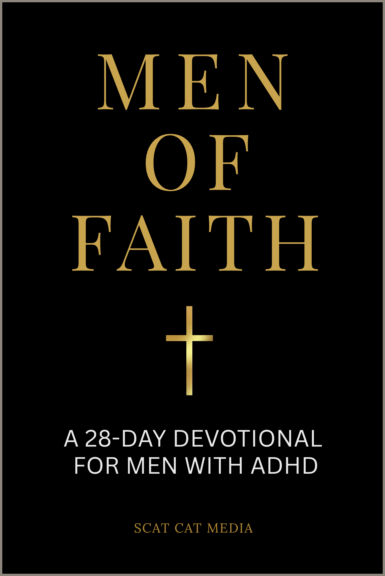 Men of Faith: A 28-Day Devotional for Men with ADHD book cover