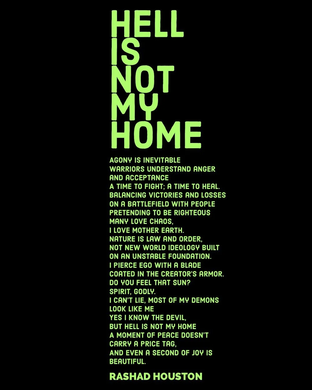 Hell Is Not My Home — poem artwork by Rashad Houston