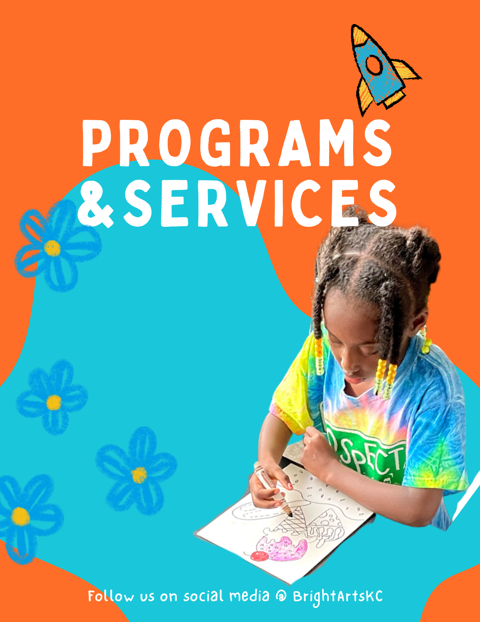 Existing BCOTA Programs and Services brochure page with oversized white lettering, orange and turquoise shapes, flowers, a rocket and a child making art.